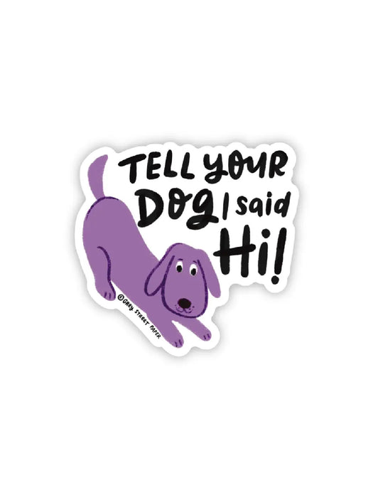Tell Your Pet Sticker