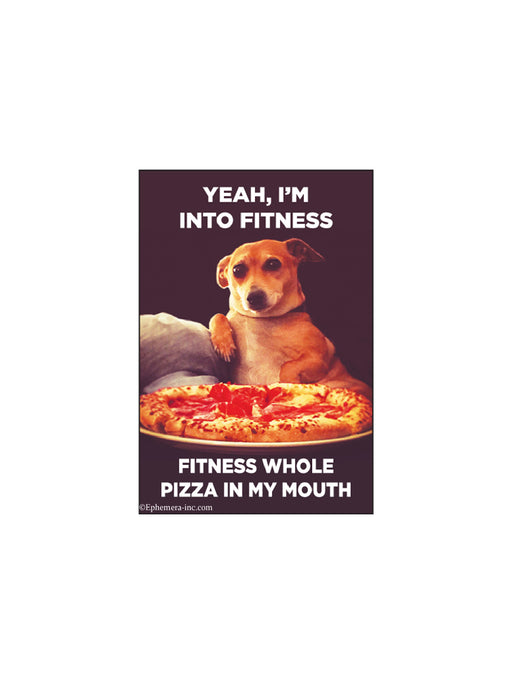 Yeah I'm Into Fitness Pizza Fridge Magnet | Gifts & Decor | Light Years